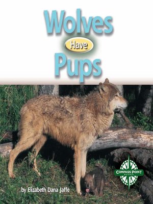 cover image of Wolves Have Pups